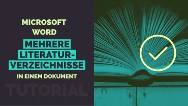 Microsoft Word: Mehrere Literaturverzeichnisse in einem Dokument