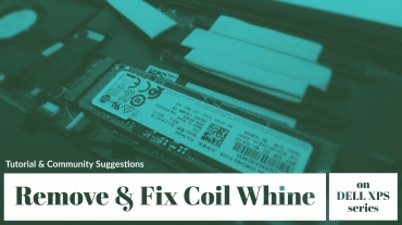 Reduce Fix DELL XPS 13 15 Coil Whine cover picture