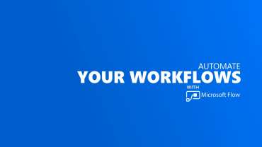 Automate Your Workflows With Microsoft Flow Titelbild