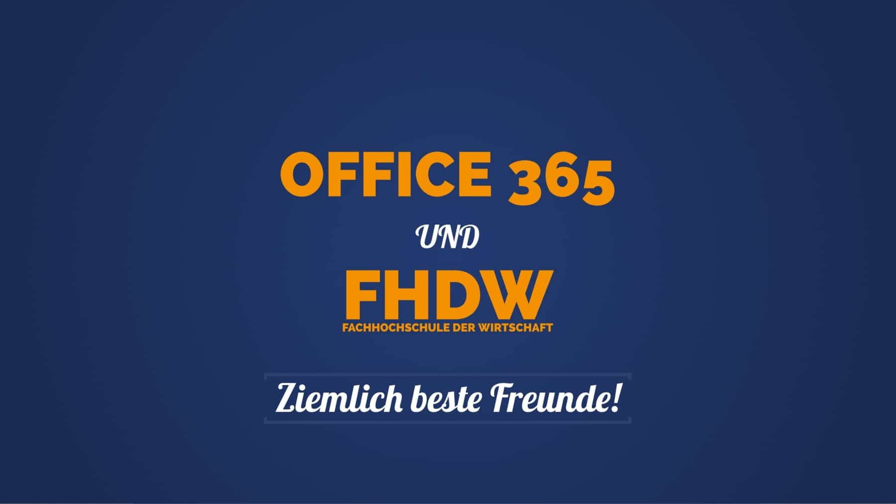 FHDW Office365 Ziemlich Beste Freunde Titelbild